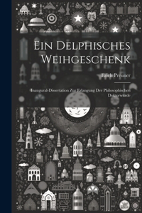 Ein delphisches Weihgeschenk