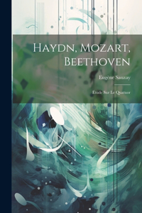 Haydn, Mozart, Beethoven