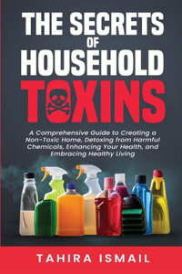 Secrets of Household Toxins