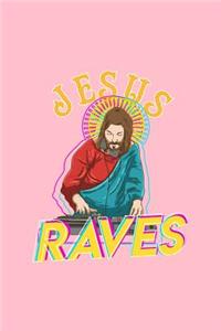 Jesus Raves