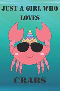 Just A Girl Who Loves Crabs