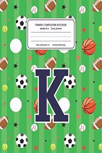 Primary Composition Notebook Grades K-2 Story Journal K