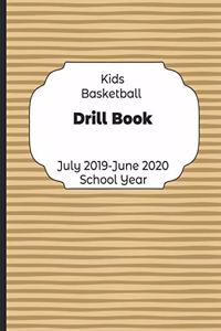 Kids Basketball Drill Book July 2019 - June 2020 School Year