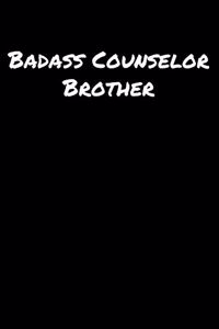 Badass Counselor Brother
