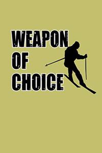 Weapon Of Choice