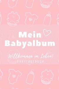 Willkommen Im Leben Mein Babyalbum Babytagebuch