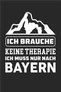 Ich Brauche Keine Therapie Ich Muss Nur Nach Bayern