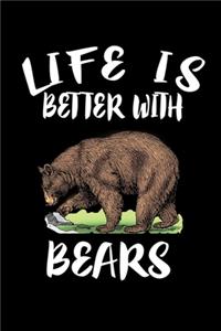 Life Is Better With Bears