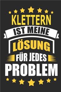 Klettern ist meine Lösung für jedes Problem
