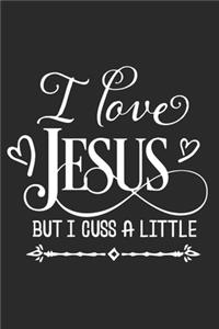 I Love Jesus But I Cuss a Little