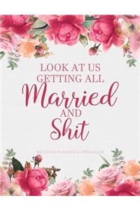 Look At Us Getting All Married And Shit