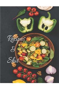 Recipes And Shit