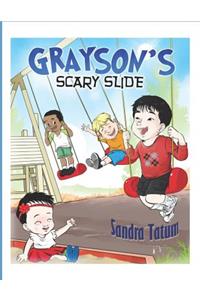 Grayson's Scary Slide