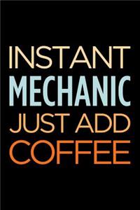 Instant Mechanic Just Add Coffee