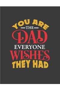 You are the Dad Everyone Wishes They Had