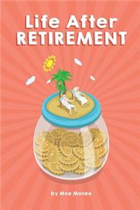 Life after Retirement