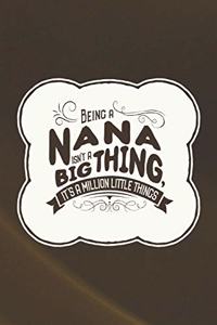 Being a Nana Isn't a Big Thing, It's a Million Little Things