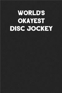 World's Okayest Disc Jockey