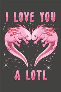 I Love You a Lotl