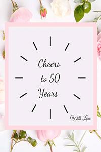 Cheers To 50 years with Love