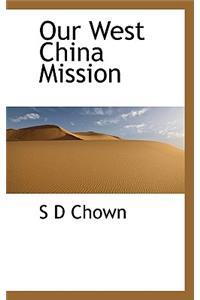 Our West China Mission
