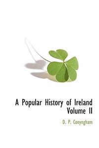 Popular History of Ireland Volume II