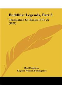 Buddhist Legends, Part 3