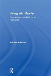 Living with Frailty