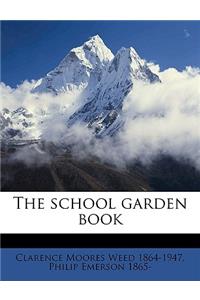 The School Garden Book