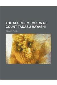 The Secret Memoirs of Count Tadasu Hayashi
