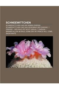 Schneewittchen: Schneewittchen Und Die Sieben Zwerge, Schneewittchen Und Das Geheimnis Der Zwerge, 7 Zwerge - Der Wald Ist Nicht Genug