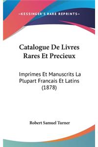 Catalogue de Livres Rares Et Precieux