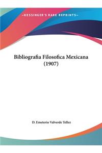 Bibliografia Filosofica Mexicana (1907)