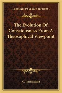 Evolution of Consciousness from a Theosophical Viewpoint
