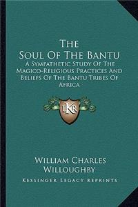 The Soul Of The Bantu