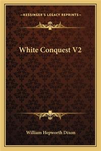 White Conquest V2
