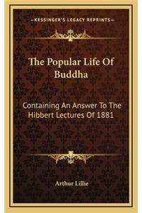The Popular Life of Buddha