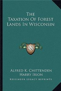 Taxation of Forest Lands in Wisconsin
