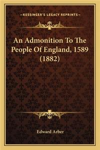 Admonition to the People of England, 1589 (1882)