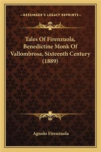 Tales Of Firenzuola, Benedictine Monk Of Vallombrosa, Sixteenth Century (1889)