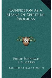 Confession As A Means Of Spiritual Progress