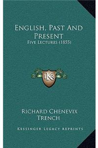 English, Past And Present