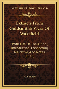 Extracts From Goldsmith's Vicar Of Wakefield