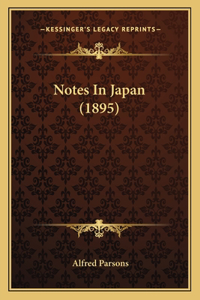 Notes In Japan (1895)