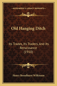 Old Hanging Ditch