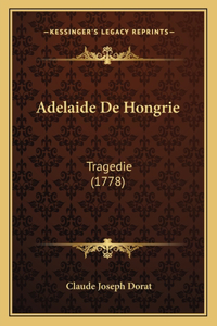 Adelaide De Hongrie