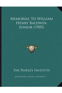 Memorial To William Henry Baldwin, Junior (1905)