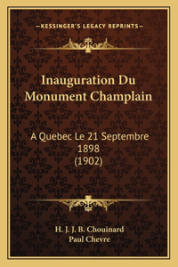 Inauguration Du Monument Champlain