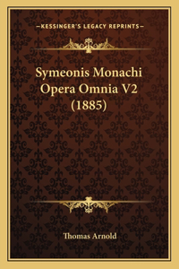 Symeonis Monachi Opera Omnia V2 (1885)
