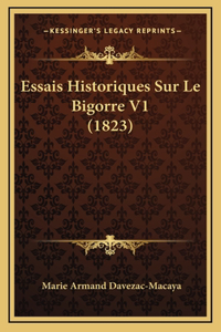 Essais Historiques Sur Le Bigorre V1 (1823)